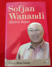 Image of SOFJAN WANANDI AKTIVIS SEJATI