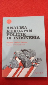 Image of ANALISA KEKUATAN POLITIK DI INDONESIA