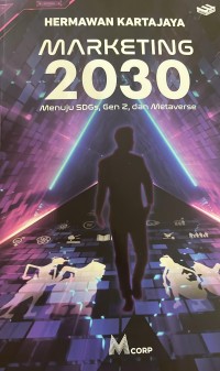Image of MARKETING 2030 Menuju SDGs, Gen Z, dan Metaverse