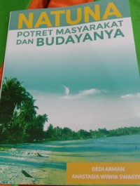 Image of NATUNA POTRET MASYARAKAT DAN BUDAYANYA