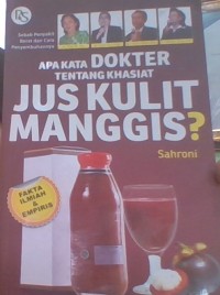 Image of Apa Kata Dokter Tentang Khasiat Jua Kulit Manggis