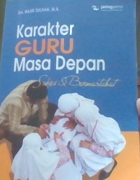Image of Karakter Guru Masa Depan Sukses dan Bermanfaat