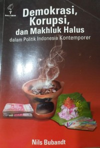 Image of Demokrasi,Korupsi,dan Makhluk Halus