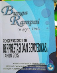 Image of Bunga Rampai Karya Tulis Pengawas Sekolah dan Berdedikasi