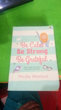 Image of Be calm Be Strong Grate ful