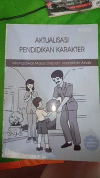 Image of Aktualisasi Pendidikan Karakter