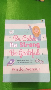 Image of Be Calm Be Strong Be Grateful