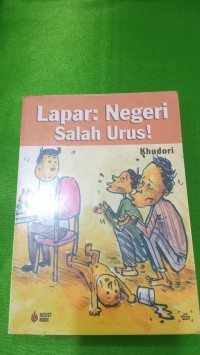 Image of Lapar : Negeri Salah Urus