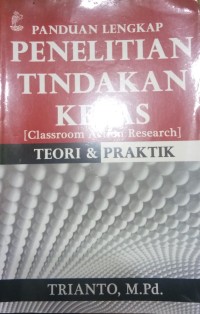 Image of Panduan Lengkap Penelitian Tindakan Kelas
