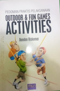 Image of Pedoman Praktis Pelaksanaan Dan fun Games Activities