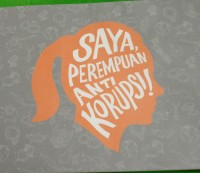 Image of SAYA PEREMPUAN ANTI KORUPSI