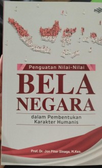 Image of Penguatan Nilai-Nilai BELA NEGARA dalam Pembentukan Karakter Humanis