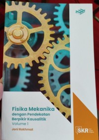 Image of Fisika Mekanika dengan Pendekatan Berpikir Kausalistik Volume 1