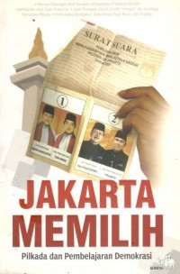 Image of Jakarta Memilih: Pilkada dan Pembelajaran Demokrasi