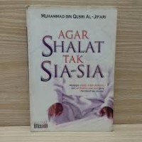 Image of Agar Shalat Tak Sia-Sia