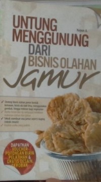 Image of UNTUNG MENGGUNUNG DARI BISNIS OLAHAN JAMUR