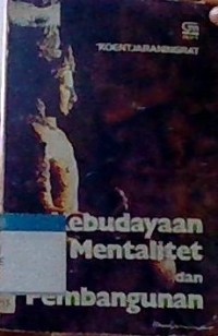 Image of Kebudayaan Mentalitet Dan Pembangunan